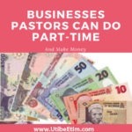 9 Businesses Pastors can do Part-Time and Make Money