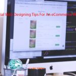 15 Essential Web Designing Tips For An eCommerce Website!