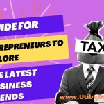Exploring the Latest Business Trends: A Comprehensive Guide for Entrepreneurs