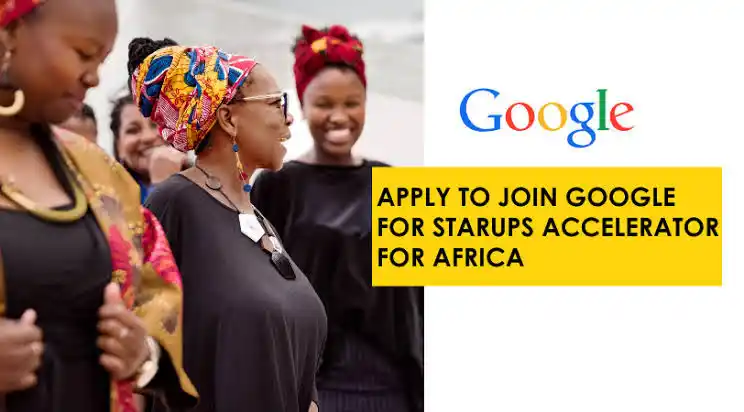 Google For Startups Africa Program is 2023 For Female Tech Founders (US$3M)
