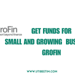 Get funds for Small and Growing Business at GroFin