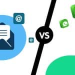 WhatsApp Vs Email Marketing: Choosing The Right Marketing Channel