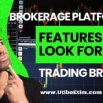 Brokerage Platforms: Features to Look for in a Trading Broker
