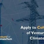 Venture For ClimateTech Cohort 5 for Early-Stage Startups