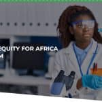 Villgro Africa Health Equity for Africa Program 2025 ($80k grant)